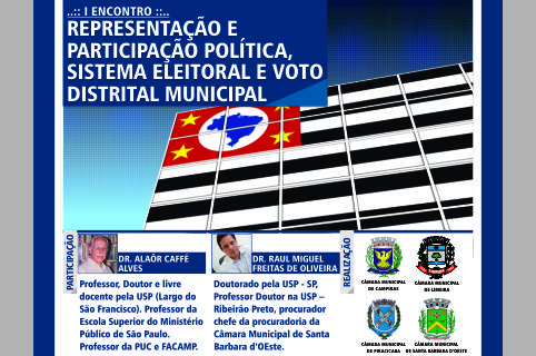 1º Encontro sobre Representação e Participação Política, Sistema Eleitoral e Voto Distrital Municipal acontecerá dia 9