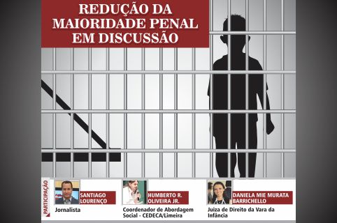 Câmara debate redução da maioridade penal
