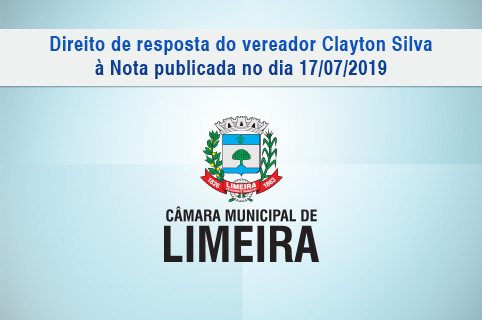 Direito de resposta do vereador Clayton Silva à nota publicada no dia 17/07/2019