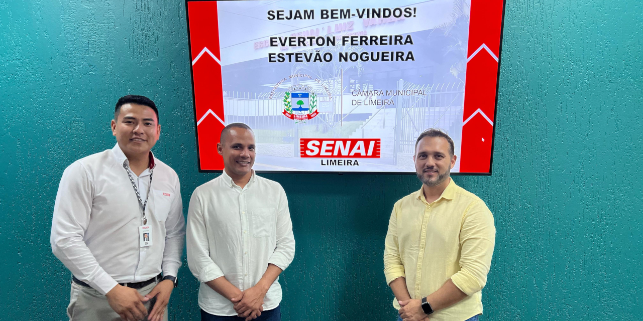 Presidente da Câmara e vereador Estevão Nogueira visitam a Escola Senai
