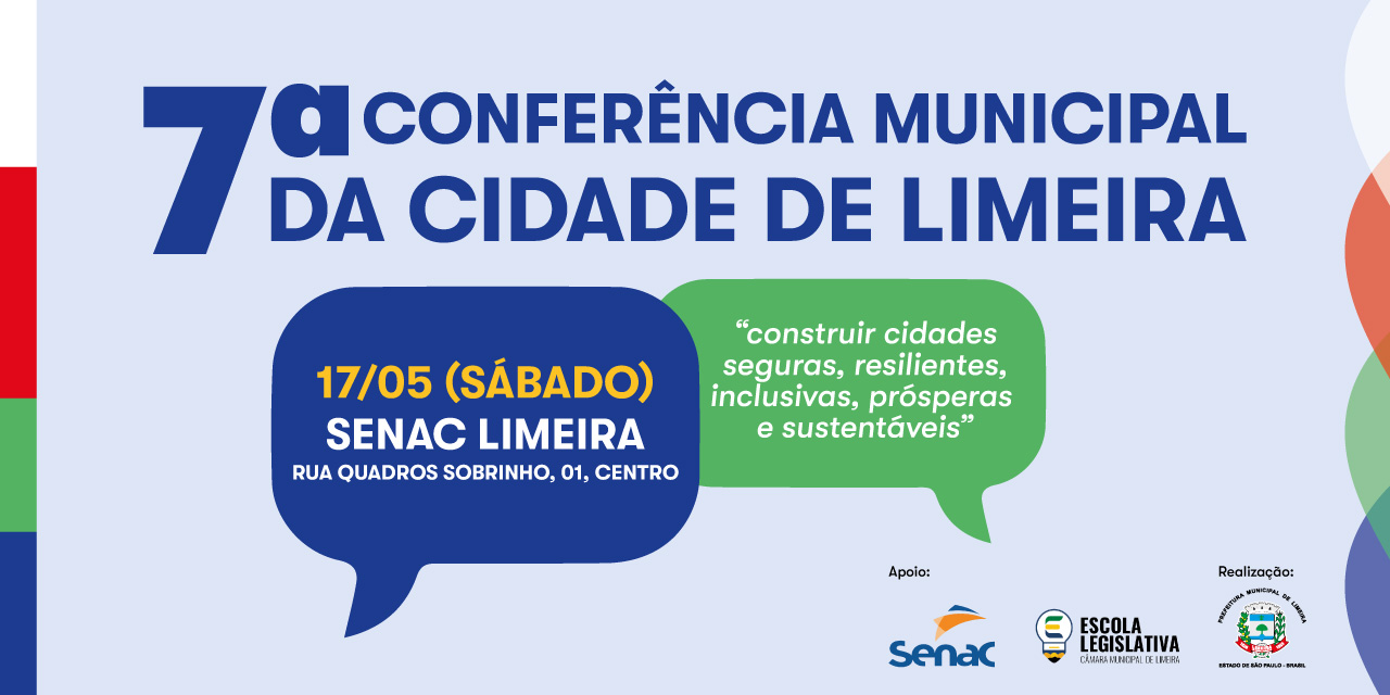 7ª Conferência Municipal de Limeira acontece no Senac, no dia 17 de maio
