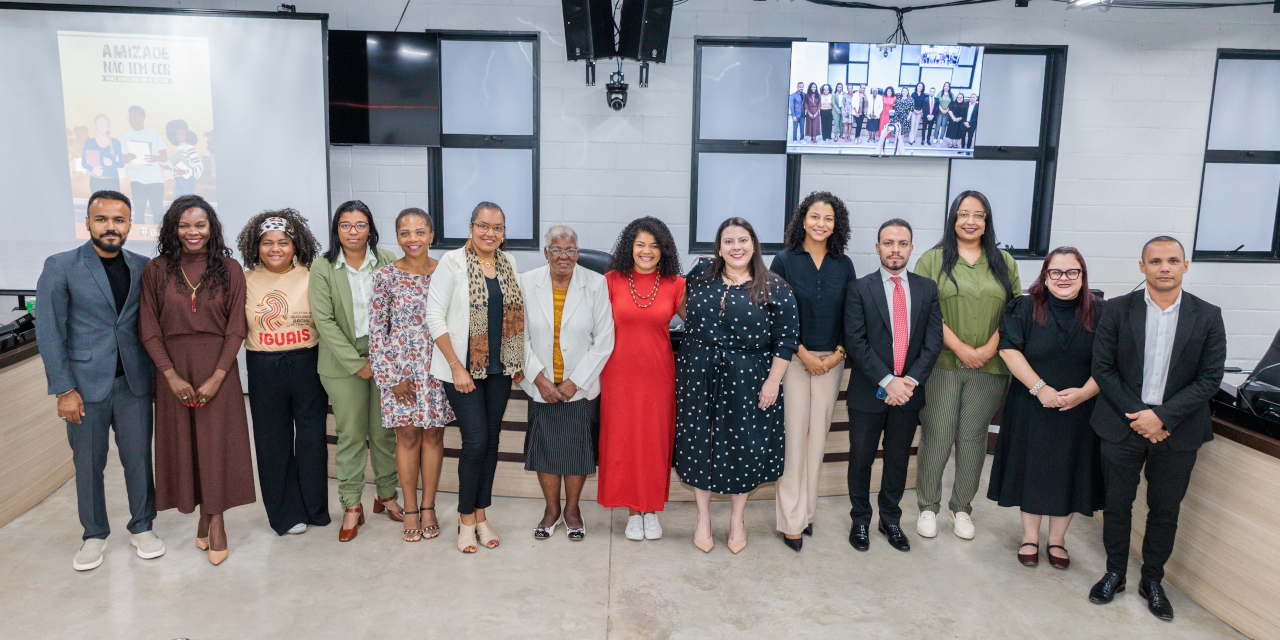 Todos pelo fim do racismo: Câmara lança cartilha Amizade não tem cor