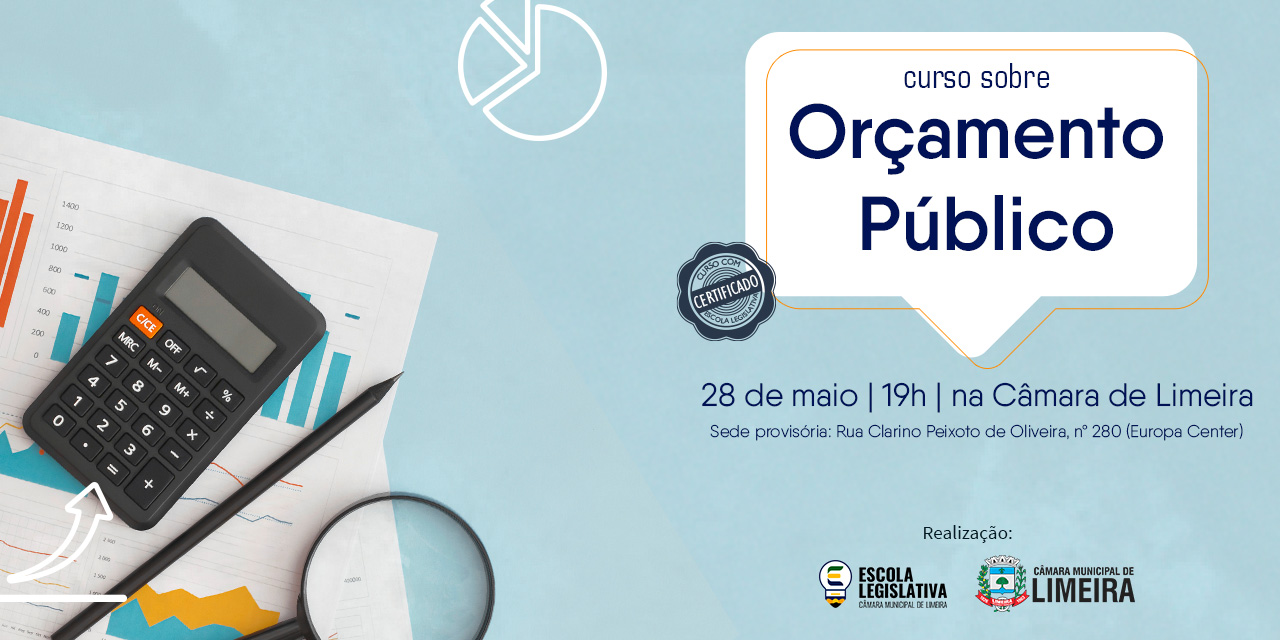 Câmara oferece curso gratuito para população sobre Orçamento Público