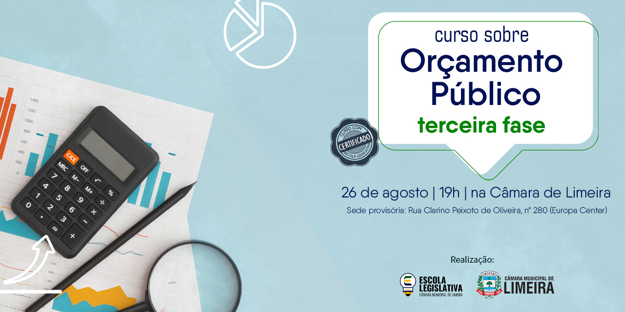 Curso sobre Orçamento Público: terceira aula acontece nesta terça-feira, 26 de agosto