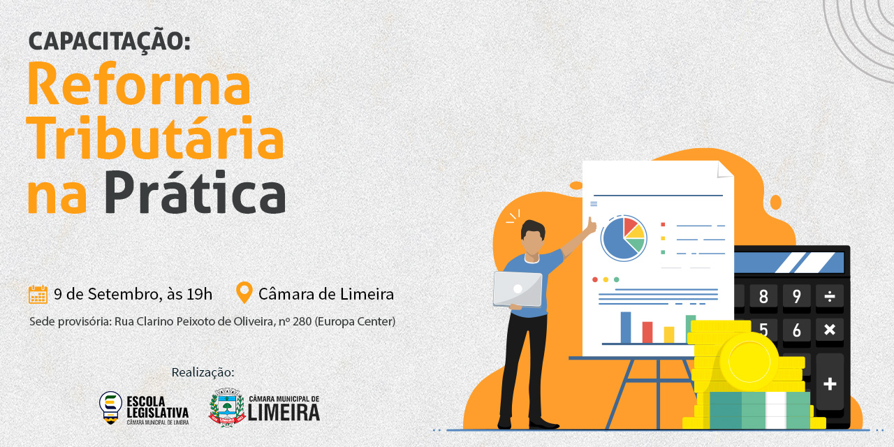 Câmara Municipal promove capacitação sobre Reforma Tributária na prática