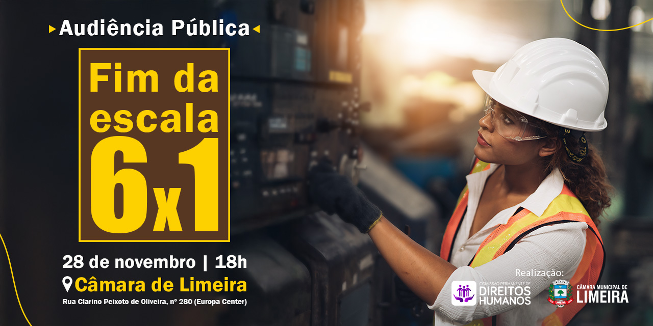 Audiência pública sobre fim da escala 6x1 será nesta sexta-feira (28/11) 