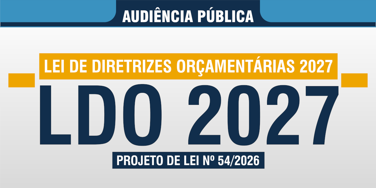 Câmara realiza audiência pública para tratar da Lei de Diretrizes Orçamentárias
