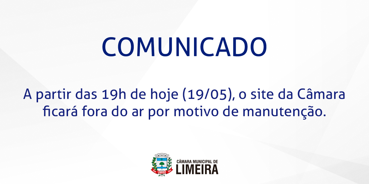 Site da Câmara ficará inoperante nesta terça-feira (19/5), entre 19h e 20h