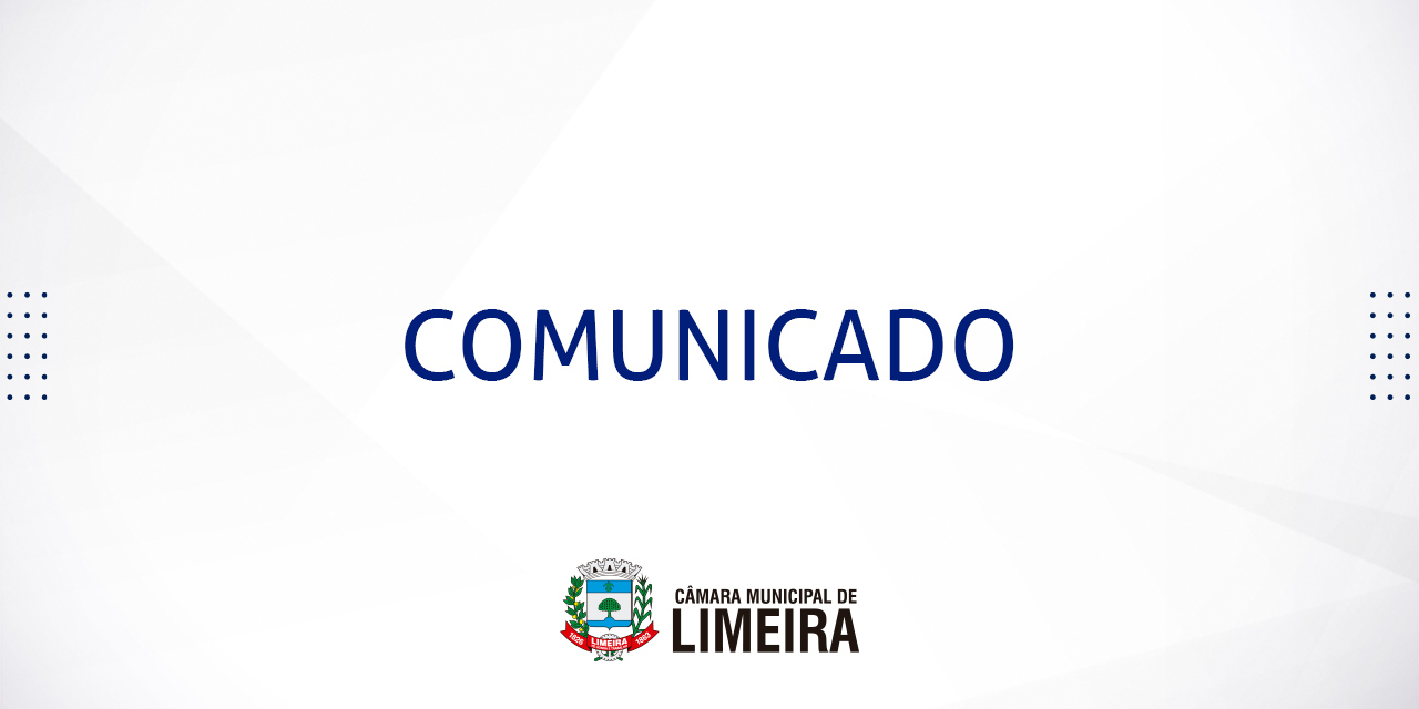 Comunicado: expediente administrativo será encerrado às 15h